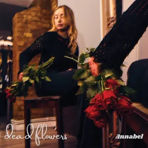Pochette de Dead Flowers de Annabel