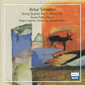 Pochette de String Quartet / Piano Trio / Seven Piano Pieces de Artur Schnabel