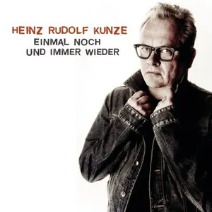 Pochette de Einmal noch und immer wieder de Heinz Rudolf Kunze