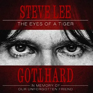 Pochette The Eyes Of A Tiger - A Gotthard Tribute To Our Unforgotten Friend