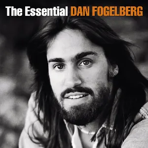 Pochette The Essential Dan Fogelberg