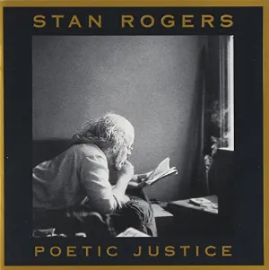 Pochette de Poetic Justice de Stan Rogers