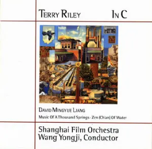 Pochette de In C (Music of a Thousand Springs - Zen (Ch'an) of Water) de Terry Riley