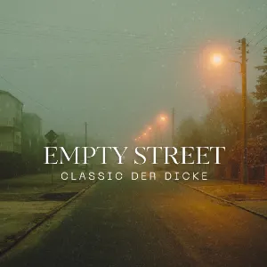 Pochette de Empty Street de Classic der Dicke