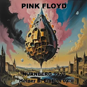 Pochette de 1970-03-14: Nürnberg 1970: (Heiner B. Edition 02) de Pink Floyd