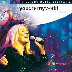 Pochette de You Are My World de Hillsong Worship