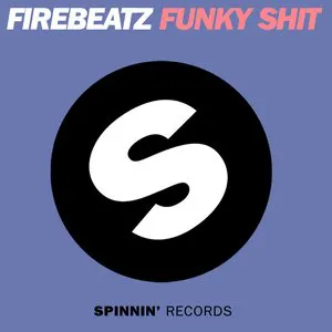 Pochette de Funky Shit de Firebeatz
