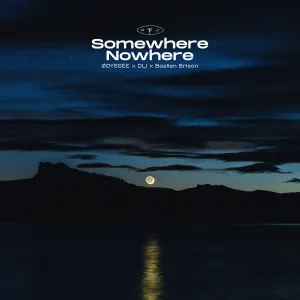 Pochette de Somewhere Nowhere de DLJ - ØDYSSEE