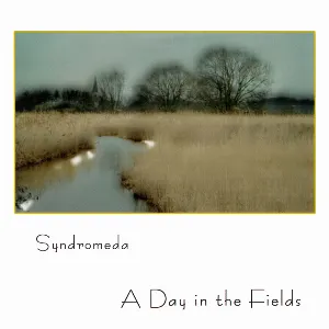 Pochette de A Day in the Fields de Syndromeda