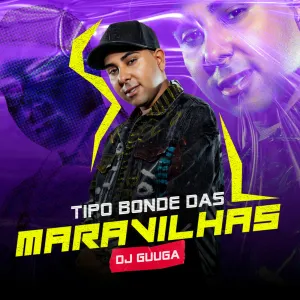Pochette de Tipo Bonde das Maravilhas de DJ Guuga