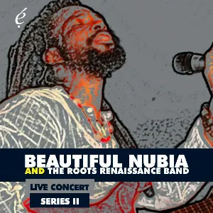 Pochette de Live Concert Series II de Beautiful Nubia and the Roots Renaissance Band