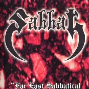 Pochette de "Far East Sabbatical Live Attack!!!" (Live At Music Farm July 15th 1992) de Sabbat