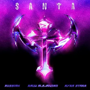 Pochette de Santa de Rauw Alejandro - Rvssian - Ayra Starr