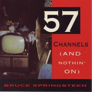 Pochette 57 Channels (and Nothin’ On)