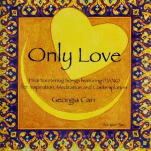 Pochette de Only Love (Vol 2) Piano Songs (2007) de Georgia Carr