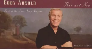 Pochette de LAST OF THE LOVE SONG SINGERS: THEN & NOW de Eddy Arnold