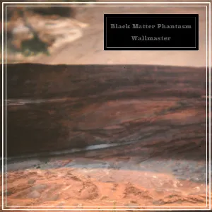 Pochette de Black Matter Phantasm / Wallmaster de Black Matter Phantasm