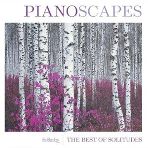 Pochette Pianoscapes: The Best of Solitudes