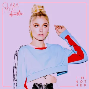 Pochette de I’m Not Her (acoustic) de Clara Mae