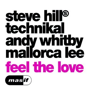 Pochette de Feel the Love de Technikal - Andy Whitby