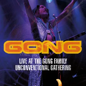 Pochette Live at the Gong Family Unconventional Gathering
