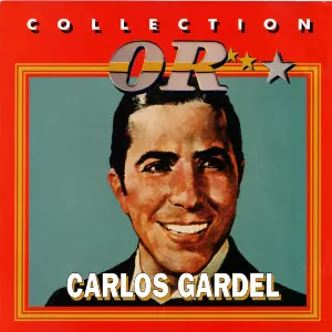 Pochette de Collection Or de Carlos Gardel