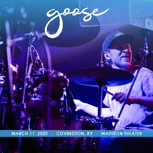 Pochette de 2020-03-11: Madison Theater, Covington, KY de Goose
