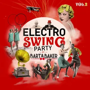 Pochette de Electro Swing Party by Bart&Baker, Vol. 2 de Bart&Baker