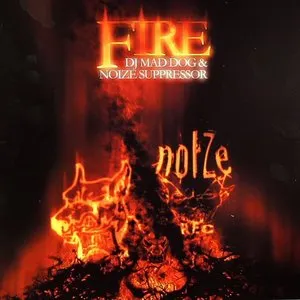 Pochette de Fire de Noize Suppressor - DJ Mad Dog