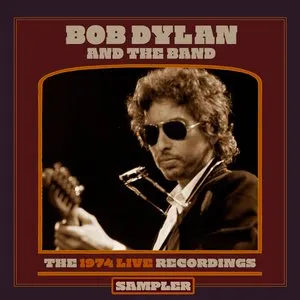 Pochette de The 1974 Live Recordings Sampler de Bob Dylan - The Band
