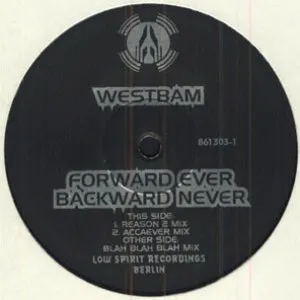 Pochette de Forward Ever Backward Never de WestBam