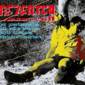Pochette de Jak powstrzymałem III wojnę światową, czyli nieznana historia Dezertera de Dezerter