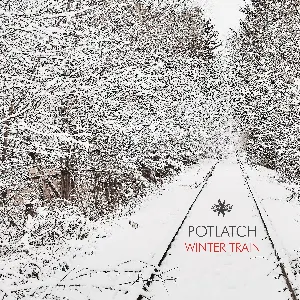 Pochette de Winter Train de Potlatch
