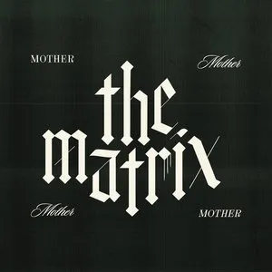 Pochette de The Matrix de Mother Mother