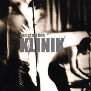 Pochette de End of the Line de Klinik