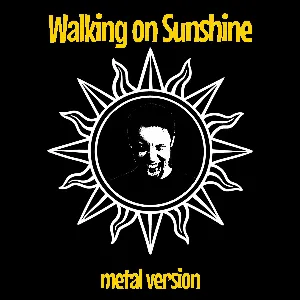Pochette de Walking on Sunshine (Metal Version) de Leo Moracchioli