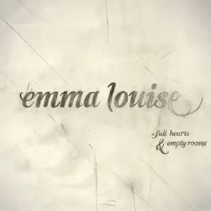 Pochette de Full Hearts and Empty Rooms de Emma Louise