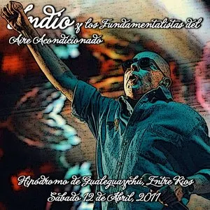 Pochette de Hipódromo de Gualeguaychú, Entre Ríos (12 de Abril, 2014) de Indio Solari y Los Fundamentalistas del Aire Acondicionado