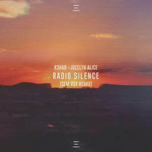 Pochette de Radio Silence (Sem Vox remix) de R3HAB