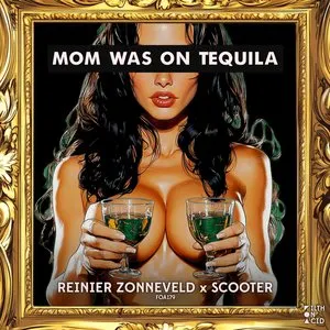 Pochette de Mom Was on Tequila de Reinier Zonneveld - Scooter
