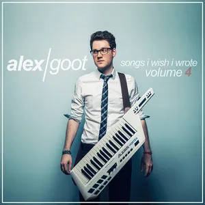 Pochette de Songs I Wish I Wrote, Volume 4 de Alex Goot