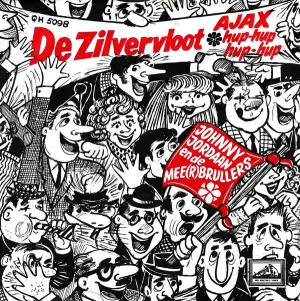 Pochette de Ajax hup-hup hup-hup / De Zilvervloot de Johnny Jordaan