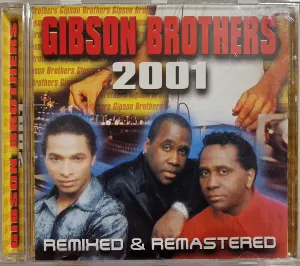 Pochette de 2001: Remixed & Remastered de Gibson Brothers