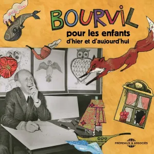 Pochette de Bourvil, pour les enfants d'hier et d'aujourd'hui de Bourvil