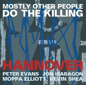 Pochette de Hannover de Mostly Other People Do the Killing