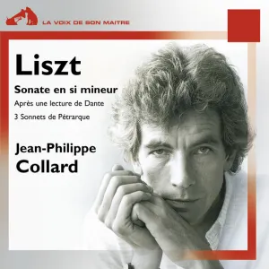 Pochette de Sonate en si mineur / Après une lecture de Dante / 3 sonnets de Pétrarque de Franz Liszt - Jean‐Philippe Collard