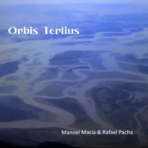 Pochette de Orbis Tertius de Manoel Macía
