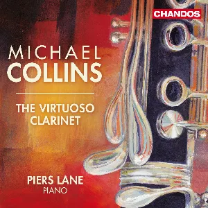Pochette de Virtuoso Clarinet de Michael Collins - Piers Lane