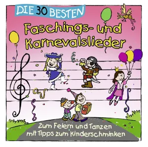 Pochette de Die 30 besten Faschings‐ und Karnevalslieder de Simone Sommerland, Karsten Glück und die Kita-Frösche