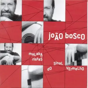 Pochette de Malabaristas do sinal vermelho de João Bosco
